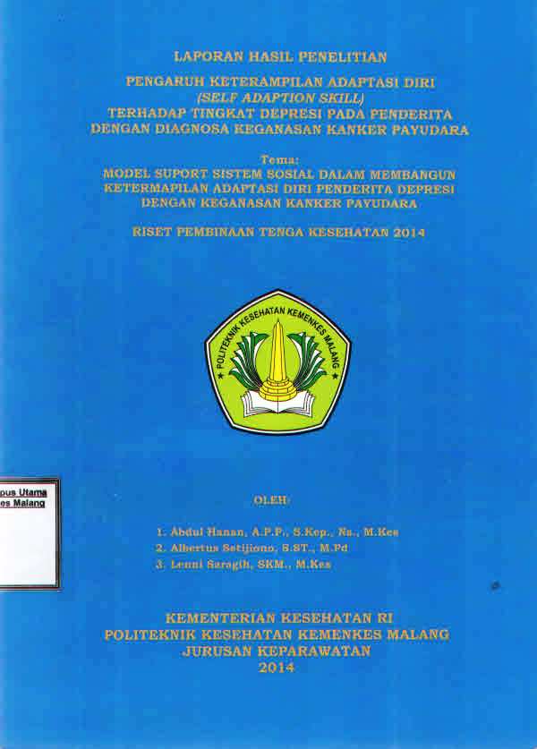 Cover PENGARUH KETERAMPILAN ADAPTASI DIRI TERHADAP TINGKATA DEPRESI PADA PENDERITA DEPRESI DENGAN KEGANASAN KENKER PAYUDARA