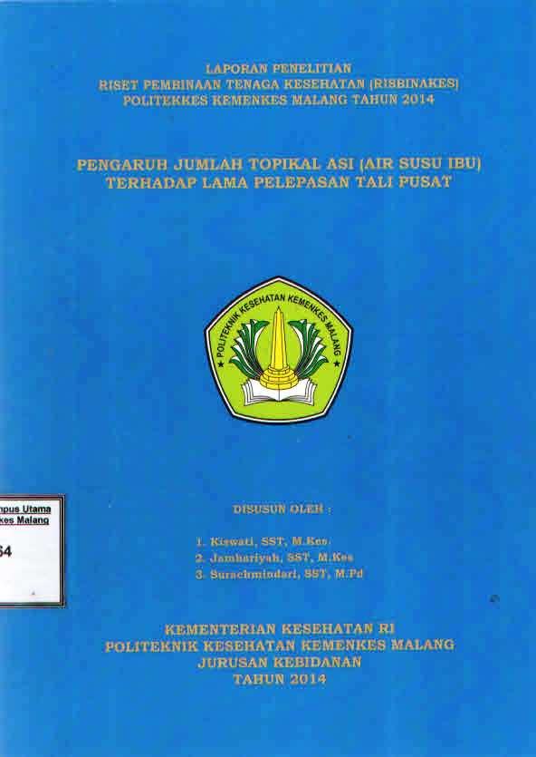 Cover PENGARUH JUMLAH TOPIKAL ASI (AIR SUSU IBU) TERHADAP LAMA PELEPASAN TALI PUSAT