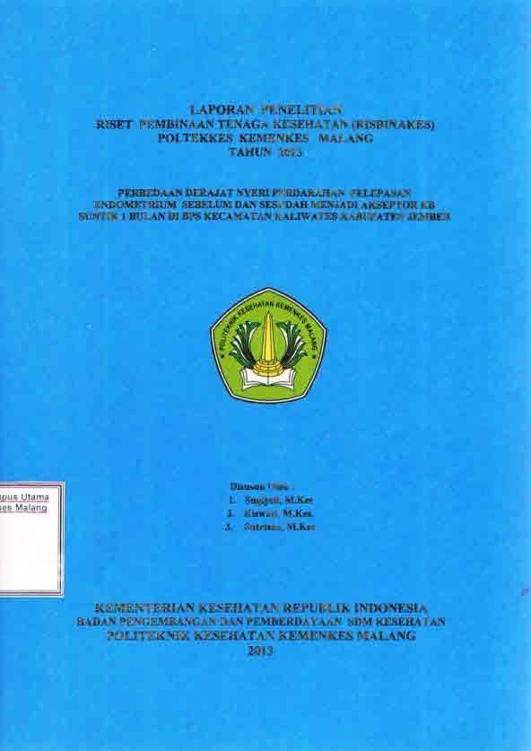 Cover PERBEDAAN DERAJAT NYERI PENDARAHAN PELEPASAN ENDOMETRIUM SEBELUM DAN SESUDAH MENJADI AKSEPTOR KB SUNTIK 1 BULAN DI BPS KECAMATAN KALIWATES