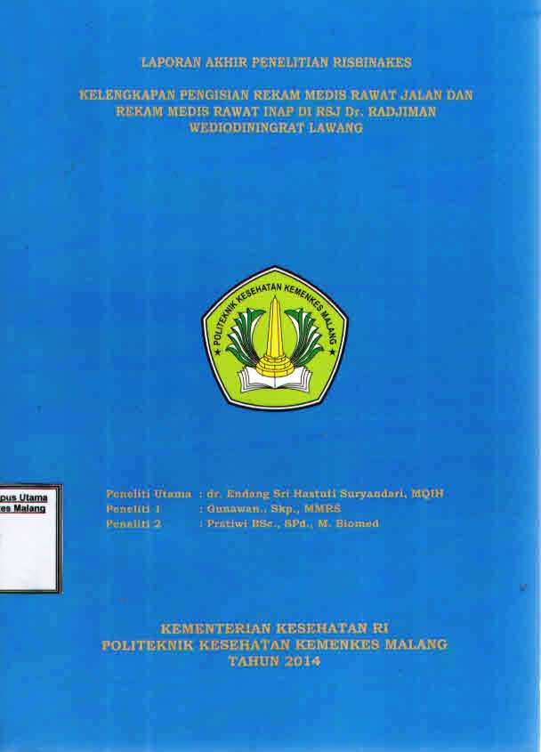 Cover KELENGKAPAN PENGISIAN REKAM MEDIS RAWAT JALAN DAN REKAM MEDIS RAWAT INAP DI RSJ Dr. RADJIMAN WEDIODININGRAT LAWANG