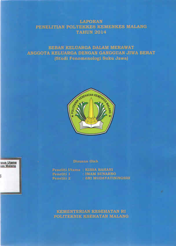 Cover BEBAN KELUARGA DALAM MERAWAT ANGGOTA KELUARGA DENGAN GANGGUAN JIWA BERAT (Studi Fenomenologi Suku Jawa)