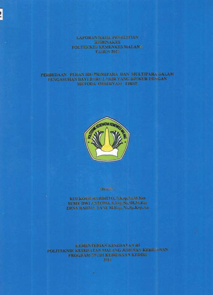 Cover Perbedaan Peran Ibu Primipara dan Multipara dalam Pengasuhan Bayi Baru Lahir yang diukur dengan Metoda Observasi First