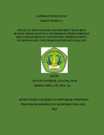 Cover TINJAUAN INOVASI PADA INSTRUMENT MATURITY  RATING SEBAGAI UPAYA MENDORONG PERTUMBUHAN  ORGANISASI MENUJU CONTINUOUS IMPROVEMENT:  STUDI PADA BLU POLTEKKES KEMENKES MALANG