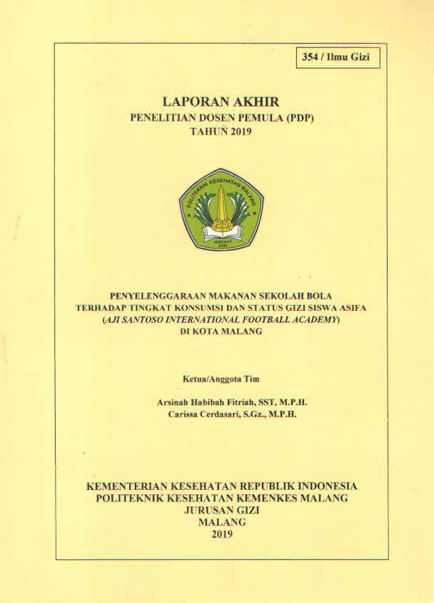 Cover PENYELENGGARAAN MAKANAN SEKOLAH BOLA TERHADAP TINGKAT KONSUMSI DAN STATUS GIZI SISWA ASIFA (AJI SANTOSO INTERNATIONAL FOOTBALL ACADEMY) DI KOTA MALANG