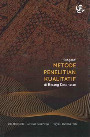 Cover Mengenal Metode Penelitian Kualitatif di Bidang Kesehatan