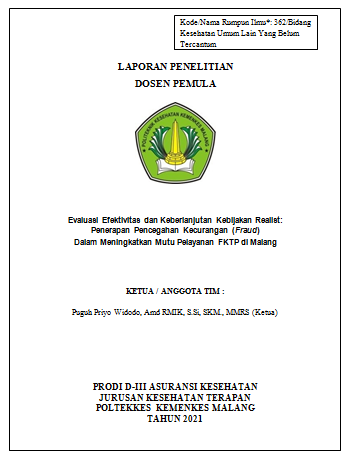 Cover Evaluasi Efektivitas dan Keberlanjutan Kebijakan Realist: Penerapan Pencegahan Kecurangan (Fraud) Dalam Meningkatkan Mutu Pelayanan FKTP di Malang