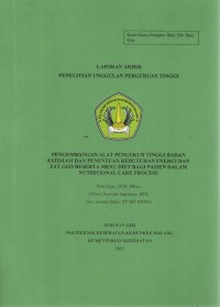 Cover PENGEMBANGAN ALAT PENGUKUR TINGGI BADAN  ESTIMASI DAN PENENTUAN KEBUTUHAN ENERGI DAN  ZAT GIZI BESERTA MENU DIET BAGI PASIEN DALAM  NUTRITIONAL CARE PROCESSPENGEMBANGAN ALAT PENGUKUR TINGGI BADAN  ESTIMASI DAN PENENTUAN KEBUTUHAN ENERGI DAN  ZAT GIZI BESERTA MENU DIET BAGI PASIEN DALAM  NUTRITIONAL CARE PROCESS