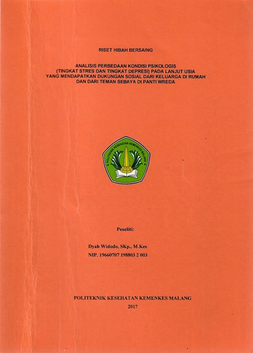 Cover Analisis Perbedaan Kondisi Psikologis [Tingkat Stres Dan Tingkat Depresi] Pada Lanjut Usia Yang Mendapatkan Dukungan Sosial Dari Keluarga Di Rumah Dan Dari Teman Sebaya Di Panti  Wreda