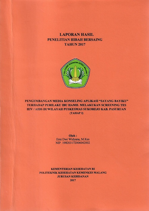 Cover PENGEMBANGAN MEDIA KONSELING APLIKASI '' SAYANG BAYIKU '' TERHADAP PERILAKU IBU HAMIL MELAKUKAN SCREENING TES HIV / AIDS DI WILAYAH PUSKESMAS  SUKOREJO KAB.PASURUAN [TAHAP I]