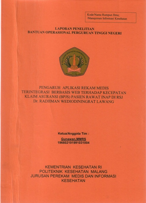 Cover PENGARUH APLIKASI REKAM MEDIS TERINTEGRASI BERBASIS WEB TERHADAP KECEPATAN KLAIM ASURANSI [BPJS] PASIEN RAWAT INAP DI RSJ Dr.RADJIMAN WEDIODININGRAT LAWANG