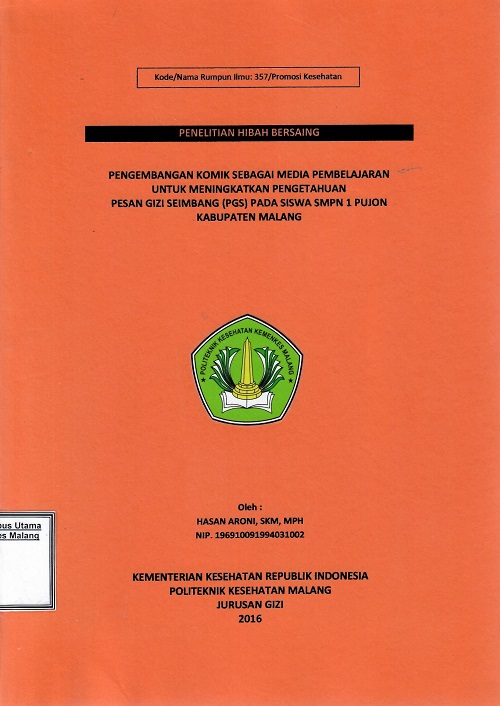 Cover PENGEMBANGAN KOMIK SEBAGAI MEDIA PEMBELAJARAN UNTUK MENINGKATKAN PENGETAHUAN PESAN GIZI SEIMBANG (PSG) PADA SISWA SMPN 1 PUJON KABUPATEN MALANG