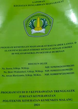Cover PROGRAM KEMITRAAN MASYARAKAT BAGI KADER LANSIA DALAM PENCEGAHAN STROKE DENGAN SENAM STROKE DI WILAYAH KERJA PUSKESMAS DURENAN