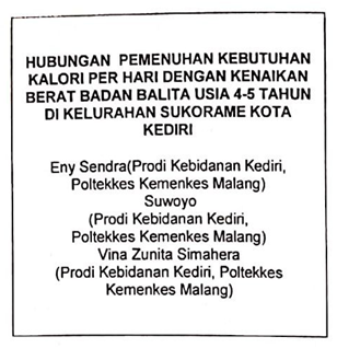 Cover Hubungan Pemenuhan Kebutuhan Kalori Per Hari Dengan Kenaikan Berat Badan Balita Usia 4 - 5 Tahun Di Kelurahan Sukarame Kota Kediri