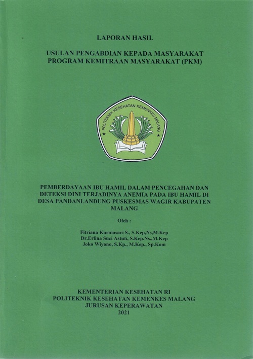 Cover PEMBERDAYAAN IBU HAMIL DALAM PENCEGAHAN DAN DETEKSI DINI TERJADINYA ANEMIA PADA IBU HAMIL DI DESA PANDANLANDUNG PUSKESMAS WAGIR KABUPATEN MALANG