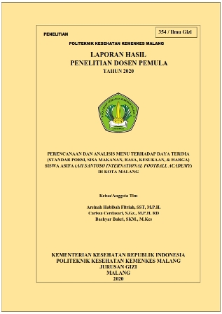 Cover PERENCANAAN DAN ANALISIS MENU TERHADAP DAYA TERIMA (STANDAR PORSI, SISA MAKANAN, RASA, KESUKAAN, & HARGA) SISWA ASIFA (AJI SANTOSO INTERNATIONAL FOOTBALL ACADEMY) DI KOTA MALANG