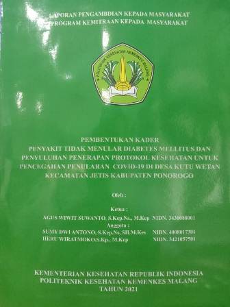 Cover PEMBENTUKAN KADER PENYAKIT TIDAK MENULAR DIABETES MELLITUS DAN PENYULUHAN PENERAPAN PROTOKOL KESEHATAN UNTUK PENCEGAHAN PENULARAN COVID-19 DI DESA KETUWETAN KECAMATAN JETIS KABUPATEN PONOROGO