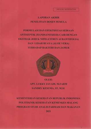 Cover FORMULASI DAN EFEKTIFITAS SEDIAAN ANTISEPTIK (HANDSANITIZER) CAIR DENGAN EKSTRAK JERUK NIPIS (CITRUS AURANTIFOLIA) DAN LIDAH BUAYA (ALOE VERA) TERHADAP BAKTERI DAN JAMUR
