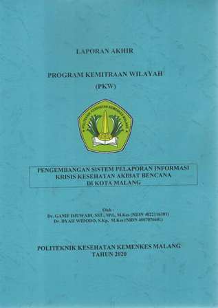 Cover PENGEMBANGAN SISTEM PELAPORAN INFORMASI KRISIS KESEHATAN AKIBAT BENCANA DI KOTA MALANG