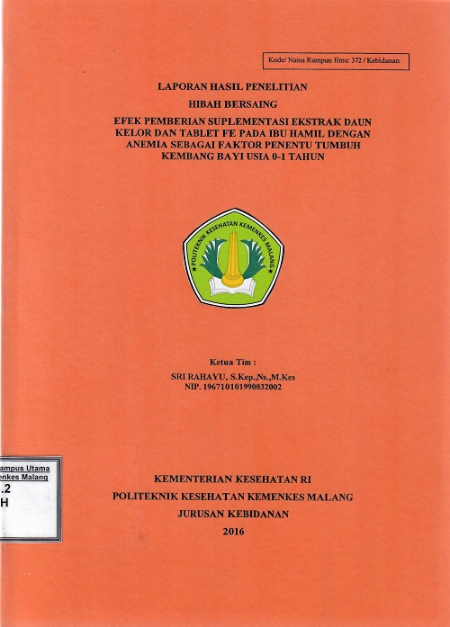 Cover EFEK PEMBERIAN SUPLEMENTASI EKSTRAK DAUN KELOR DAN TABLET FE PADA IBU HAMIL DENGAN