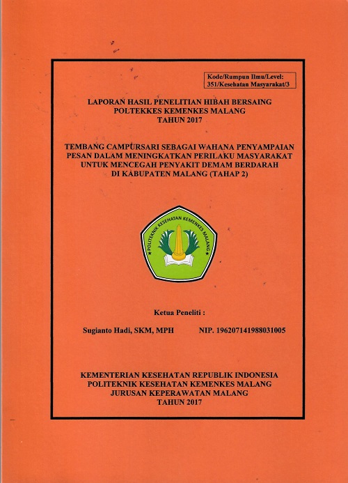 Cover TEMBANG CAMPURSARI SEBAGAI WAHANA PENYAMPAIAN PESAN DALAM MENINGKATKAN PERILAKU MASYARAKAT UNTUK MENCEGAH PENYAKIT DEMAM BERDARAH DI KABUPATEN MALANG (TAHAP 2)