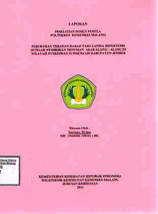 Cover Perubahan Tekanan darah Pada lansia Hipertensi Setelah Pemberian Minuman Akar Alang - Alang di Wilayah Puskesmas Sumbersari Kabupaten Jember