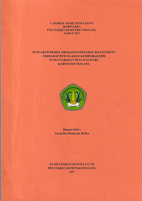 Cover PENGARUH MODEL EDUKASI KNOWLEDGE MANAGEMENT TERHADAP PENCEGAHAN KOMPLIKASI DM DI MASYARAKAT DESA KALIPARE KABUPATEN MALANG
