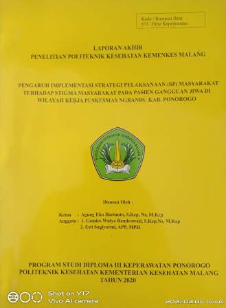 Cover PENGARUH IMPLEMENTASI STRATEGI PELAKSANAAN (SP) MASYARAKAT TERHADAP STIGMA MASYARAKAT PADA PASIEN GANGGUAN JIWA DI WILAYAH KERJA PUSKESMAS NGRANDU KAB. PONOROGO