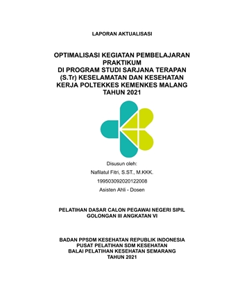 Cover OPTIMALISASI KEGIATAN PEMBELAJARAN PRAKTIKUM DI PROGRAN STUDI SARJANA TERAPAN (S.Tr.) KESELAMATAN DAN KESEHATAN KERJAPOLTEKKES KEMENKES MALANG TAHUN 2021