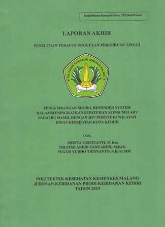 Cover PENGEMBANGAN MODEL REMINDER SYSTEM DALAM MENINGKATKANKEPATUHAN KONSUMSI ARV PADA IBU HAMIL DENGAN HIV POSITIF DI WILAYAH DINAS KESEHATAN  KOTA  KEDIRI