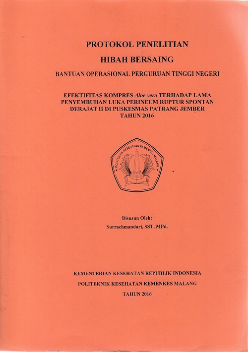 Cover Efektifitas Kompres Aloe Vera Terhadap Lama Penyembuhan Luka Perineum Ruptur Spontan Derajat II Di Puskesmas Patrang Jember Tahun 2016